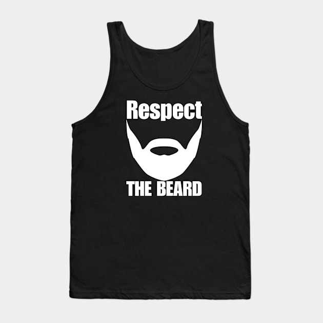 Respect The Beard Tank Top by HobbyAndArt